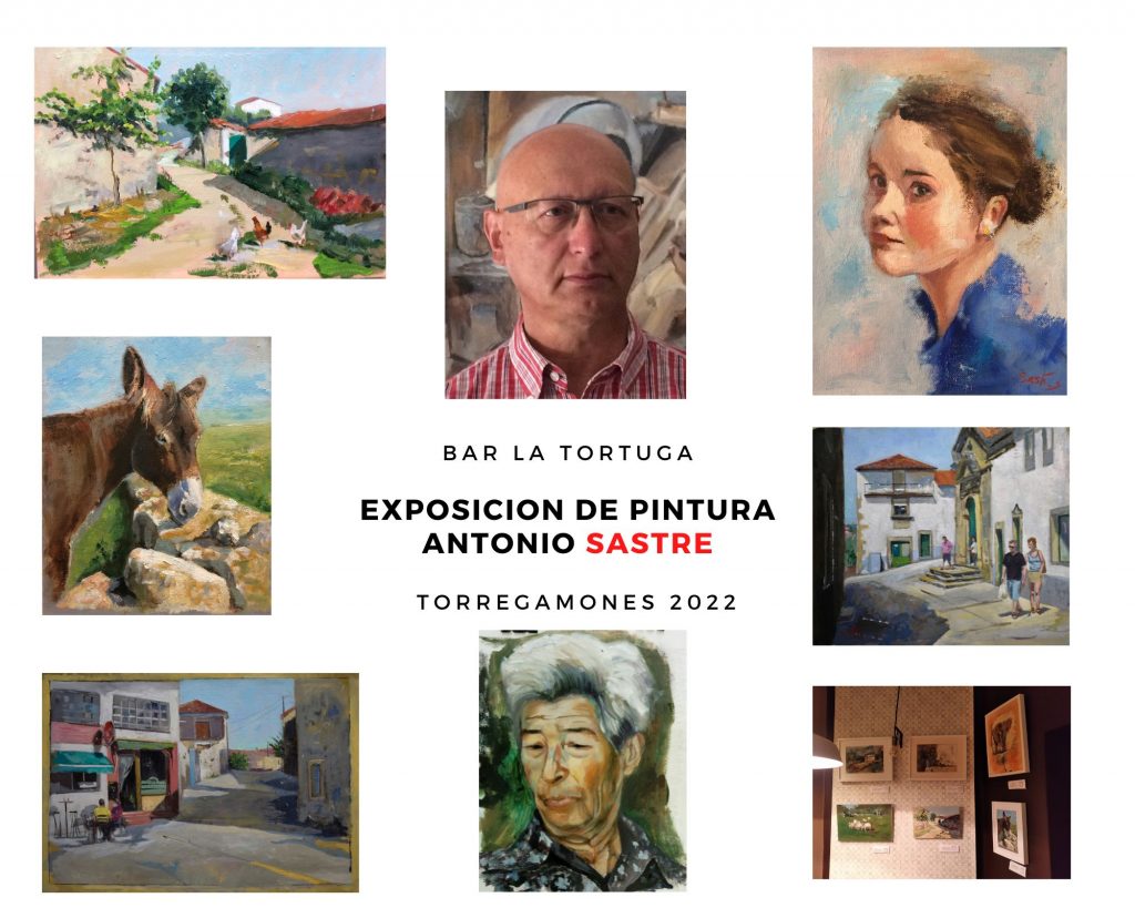 2022-2023. Exposición de pintura: Antonio Sastre (Bar La Tortuga de Torregamones)